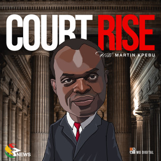 Court Rise With Martin Kpebu